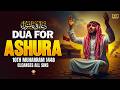 Dua For Ashura The Most Powerful Forgiveness Dua That Cleanses ALL Sins Listen Immediately