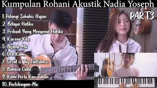 Download lagu Kumpulan Lagu Rohani Kristen Akustik Nadia Yoseph Full Album mp3