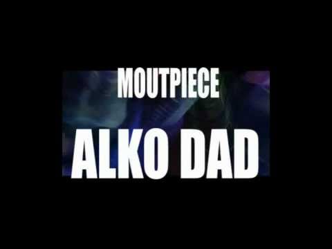 Moutpiece-Alko Dad