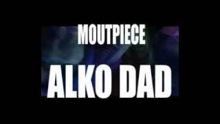 Moutpiece-Alko Dad