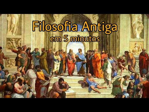 Filosofia Antiga - 5 minutos