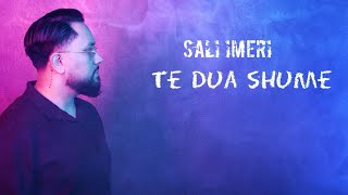 Sali Imeri - Të Dua Shumë