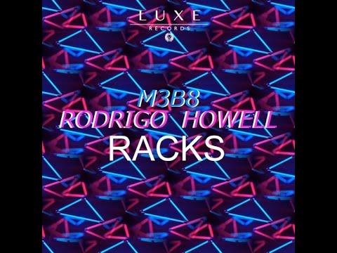 M3B8 & Rodrigo Howell   Racks LUXE024