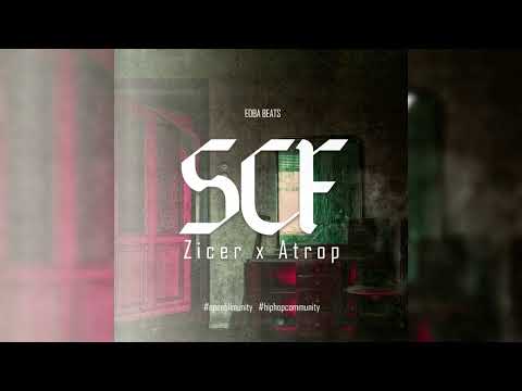 Zicer ft Atrop - SCF (prod. by Edba)