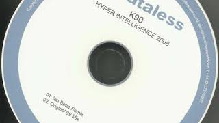 K90 - Hyper Intelligence 2008 (Ian Betts Remix)