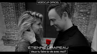 Veux-tu faire ta vie avec moi?