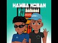 PRVI$3 x Shibilika-Hamba Noban(feat.Ntwana_R & Pluto)Official Audio