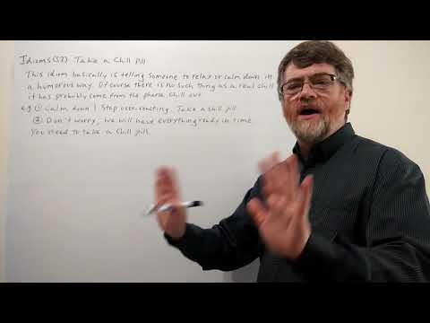 Tutor Nick P Idioms (53) Take A Chill Pill
