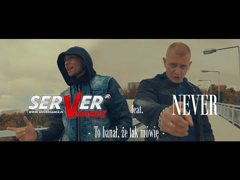 NEVER & SERVERdance - To banał, że tak mówię █▬█ █ ▀█▀
