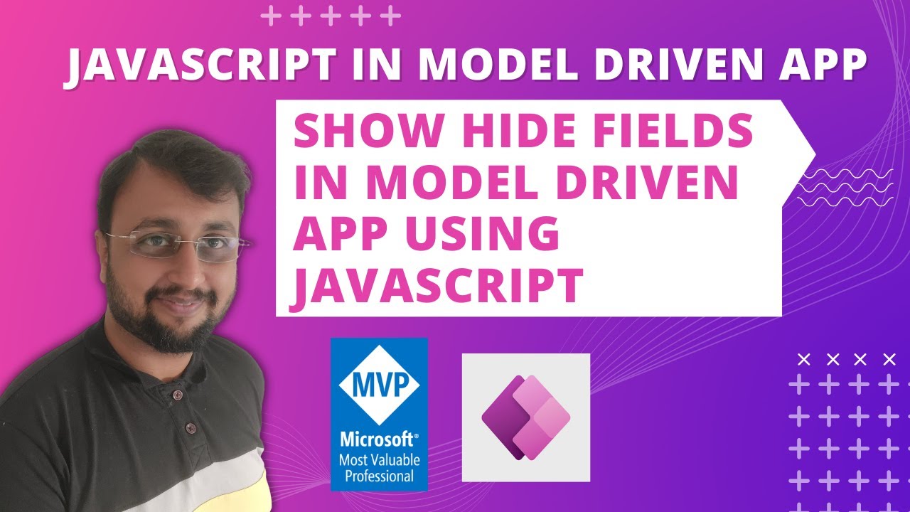Show Hide Fields using JavaScript in Model Driven App