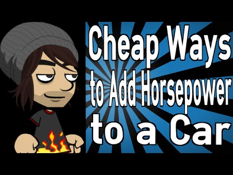 Cheap Ways to Add Horsepower to a Car