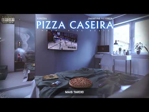 Vinera, Jasmyne Vitória - PIZZA CASEIRA 🍕 (prod. Xinn Beats)