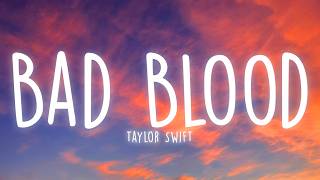 Taylor Swift - Bad Blood (Lyrics)