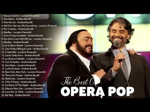 Andrea Bocelli, Luciano Pavarotti Greatest Hits -The Most Favorite Opera Songs All Time ❤#7423