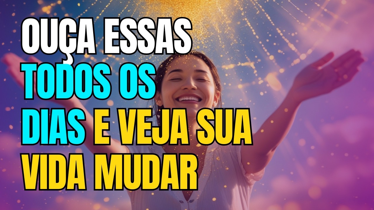 OUÇA ESSAS MÚSICAS TODOS OS DIAS e Veja Sua Vida Mudar | Músicas de Manifestação