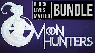 Itchio Black Lives Matter Bundle - Moon Hunters