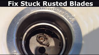 How to Fix Stuck Rusted Blades on Garbage Disposal | Rusted Impeller Blades