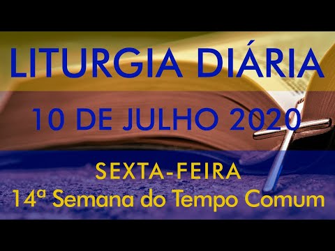 DAILY LITURGY - Friday of the 14th Week in Ordinary Time - FRIAR LUÍS MARIN - JULY 10, 2020