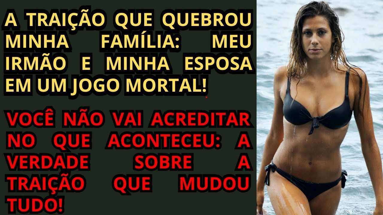 TRAIÇÃO EXPLOSIVA: Meu Casamento Desmoronou em Jogo de Dois Irmãos! Você Não Acreditará no Que Fiz..