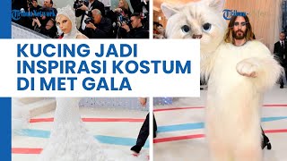 Unik! Kucing Desainer Karl Lagerfeld jadi Inspirasi Kostum Para Selebriti di Acara Met Gala