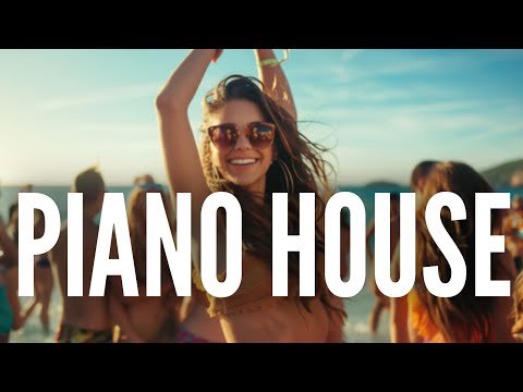 The Best Piano House Music | Classic, Deep, Funky & Italo House Mix