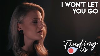 I Won&#39;t Let You Go - Switchfoot | Finding Us Cover