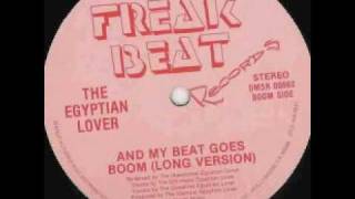 Old School Beats - Egyptian Lover - And My Beat Goes Boom