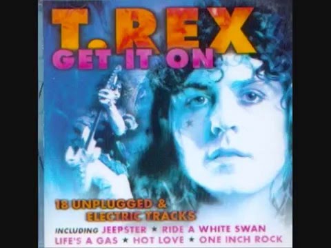 Get It On - T-Rex