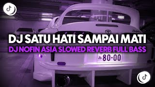 Download lagu DJ NOFIN ASIA SATU HATI SAMPAI MATI SLOWED REVERB FULL BASS || SOUND VIRAL TIKTOK MENGKANE mp3 Download lagu DJ NOFIN ASIA SATU HATI SAMPAI MATI SLOWED REVERB FULL BASS || SOUND VIRAL TIKTOK MENGKANE mp3