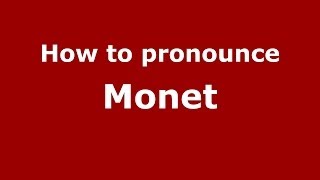 How to pronounce Monet