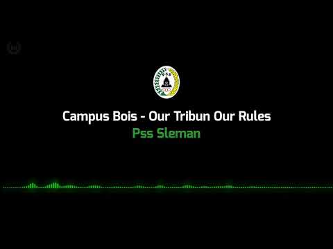 CAMPUS BOIS - OUR TRIBUN OUR RULES (lirik)
