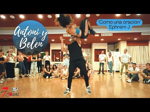 COMO UNA ORACIÓN - EPHREM J / ANTONI Y BELEN / Bachata Fusion in Madrid