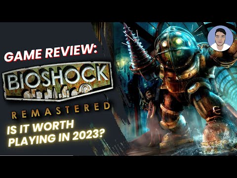BioShock Remastered Game Review | Is It Worth Playing in 2023?