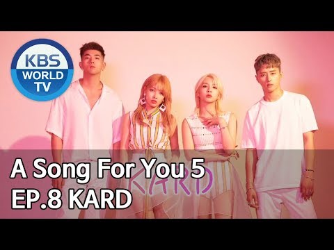 Global Request Show: A Song For You 5 - Ep.8: KARD [ENG/2018.12.18]
