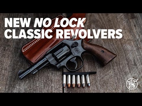NEW: Smith & Wesson® No Lock Classic Revolvers