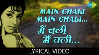 Main Chali Main Chali with lyrics  मैं च�