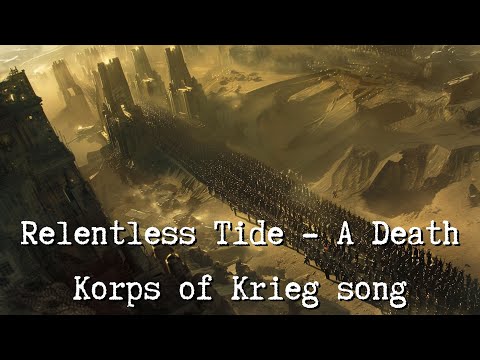 Relentless Tide - A Death Korps of Krieg song | Warhammer 40k Inspired Music