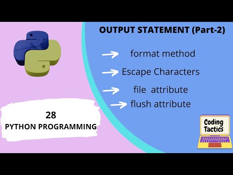 Output Statement In Python Escape Characters File Flush Python Programming Lecture 28