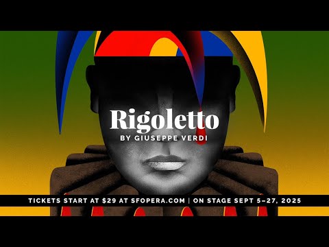 San Francisco Opera Presents Verdi's "Rigoletto"