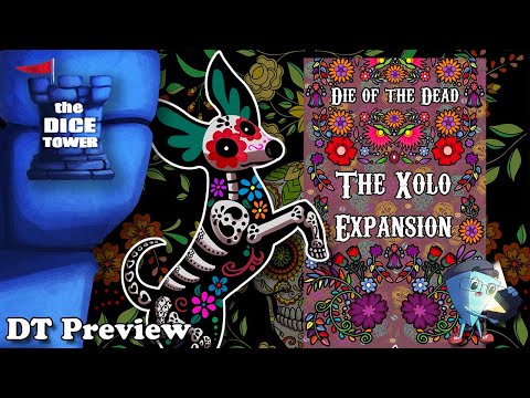 Die of the Dead: The Xolo Expansion - DT Preview with Mark Streed