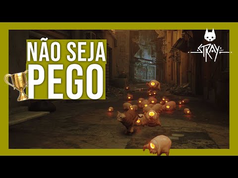 Como Pegar o Troféu Can't Cat-ch Me (Não ser Pego) Em Stray