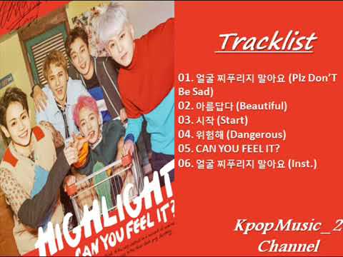 download lagu mp3 mp4 Highlight Can You Feel It Album, download lagu Highlight Can You Feel It Album gratis, unduh video klip Highlight Can You Feel It Album