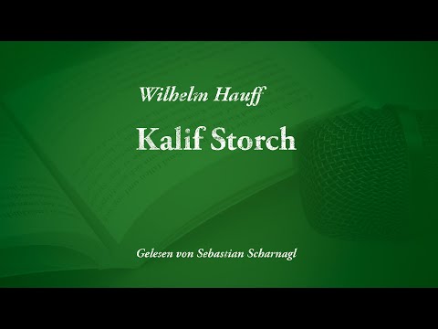 FAIRY TALE Wilhelm Hauff — Caliph Stork