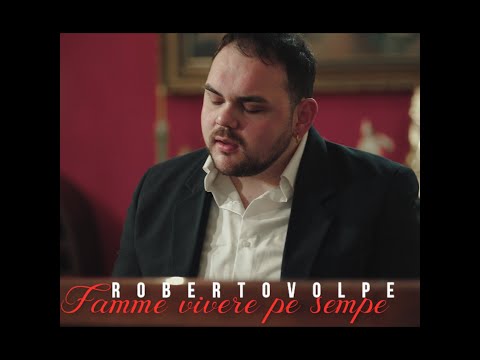 Roberto Volpe - "Famme Vivere Pe Sempe" (OFFICIAL VIDEO)