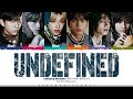 Xdinary Heroes (엑스디너리 히어로즈) 'UNDEFINED' Lyrics [Color Coded Han_Rom_Eng] | ShadowByYoongi