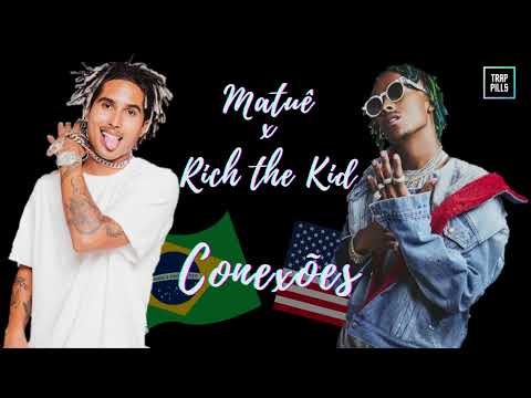 Matuê feat Rich The Kid - Conexões (PRÉVIA OFICIAL)