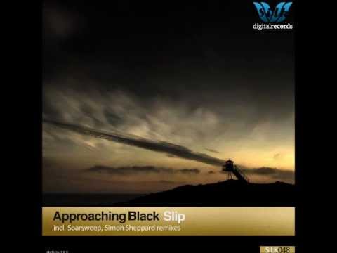 Approaching Black - Slip (Simon Sheppard Remix)