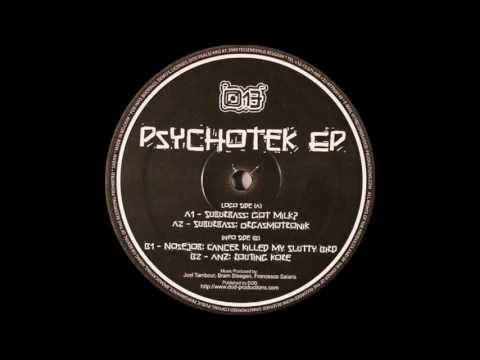 013 Records 001 - Psychotek EP - A1 - Suburbass - Got Milk ? (2007)