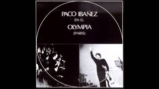 Paco Ibañez - Proverbios y Cantares (En el Olympia, Francia)