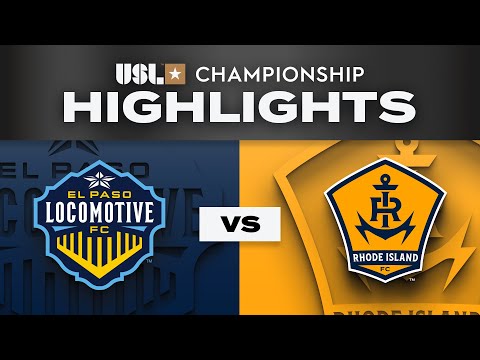 9.26.2025 | El Paso Locomotive FC vs. Rhode Island FC - Game Highlights